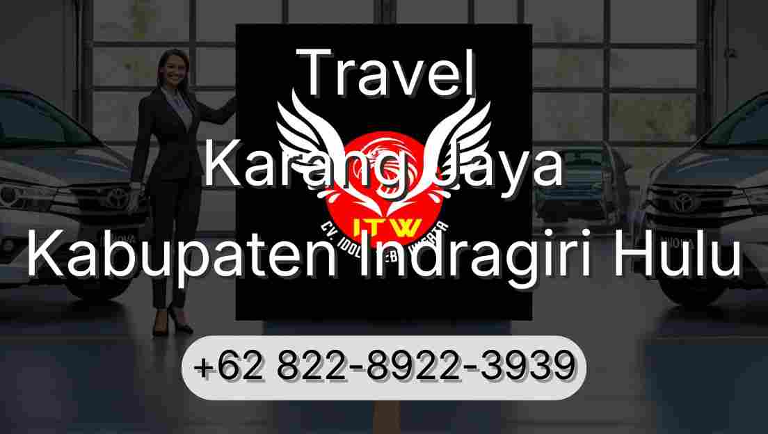 Travel Karang Jaya Kabupaten Indragiri Hulu