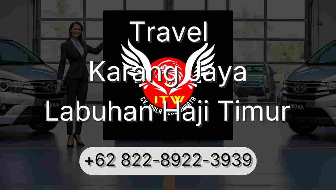 Travel Karang Jaya Labuhan Haji Timur