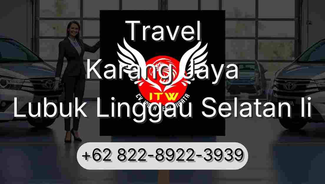 Travel Karang Jaya Lubuk Linggau Selatan Ii