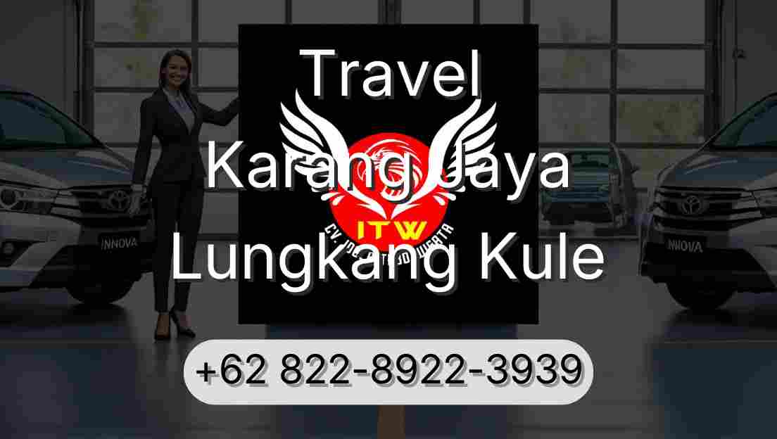 Travel Karang Jaya Lungkang Kule