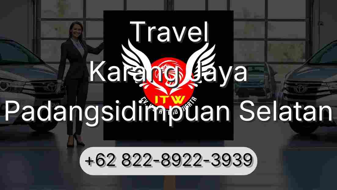 Travel Karang Jaya Padangsidimpuan Selatan