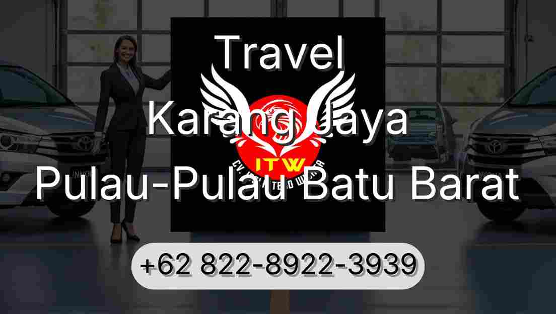 Travel Karang Jaya Pulau-Pulau Batu Barat