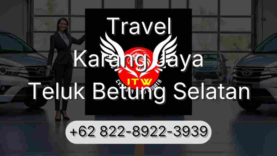 Travel Karang Jaya Teluk Betung Selatan