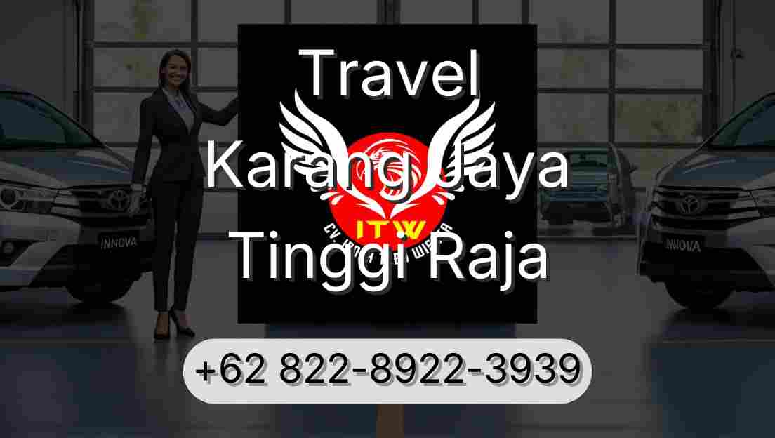 Travel Karang Jaya Tinggi Raja