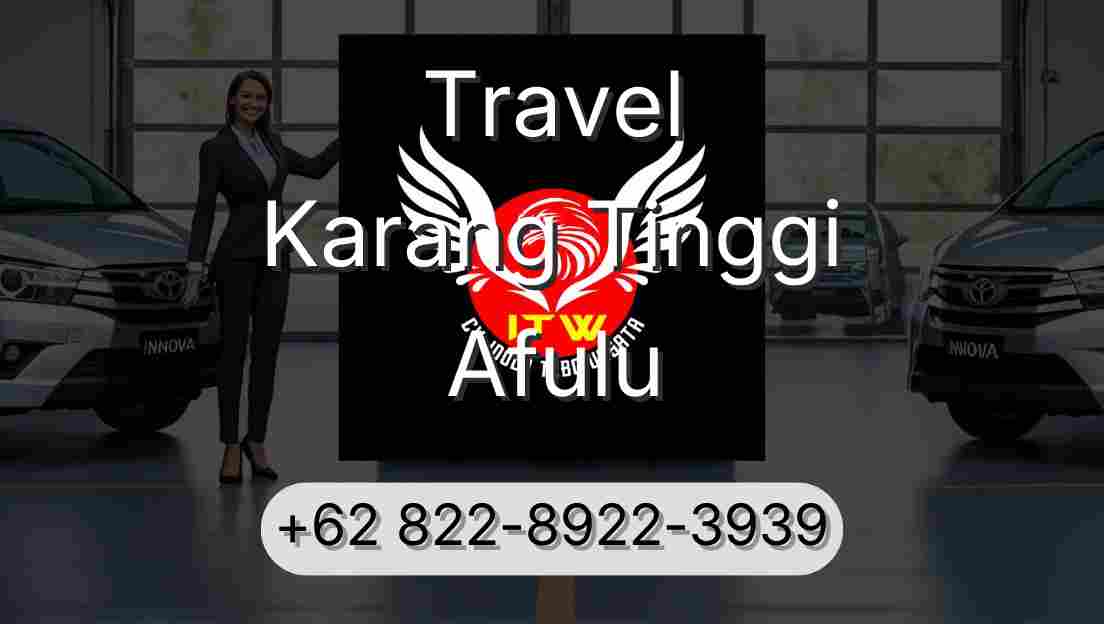Travel Karang Tinggi Afulu