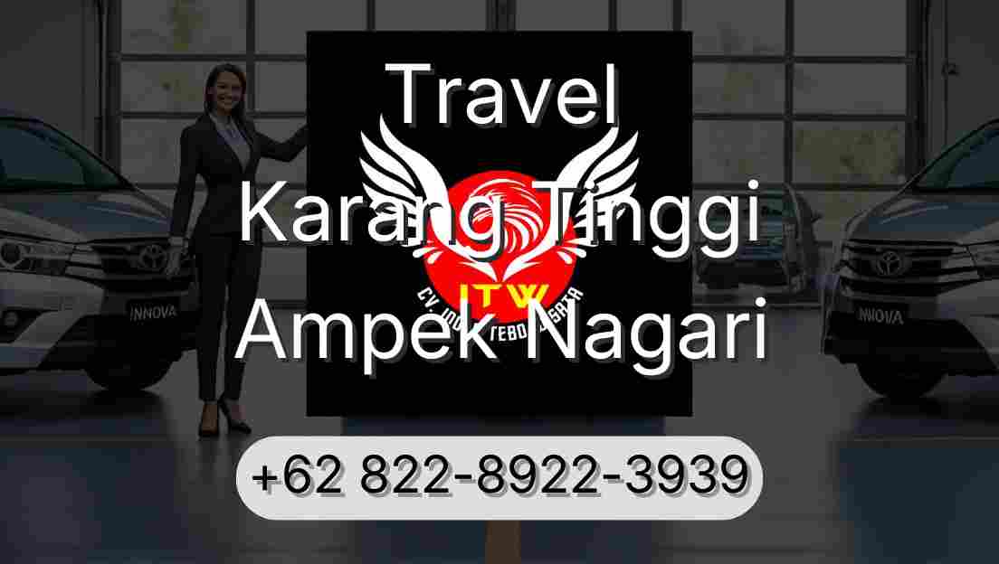 Travel Karang Tinggi Ampek Nagari