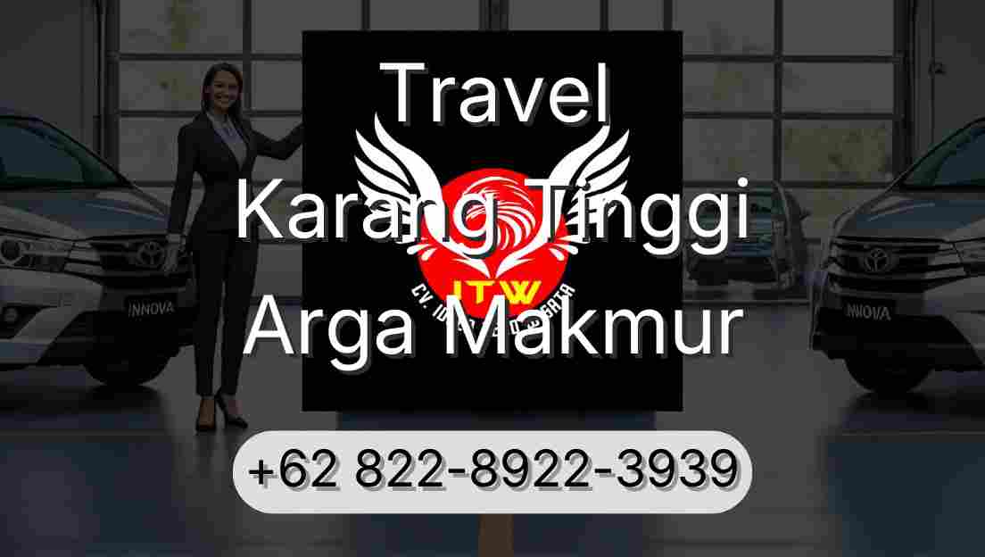 Travel Karang Tinggi Arga Makmur