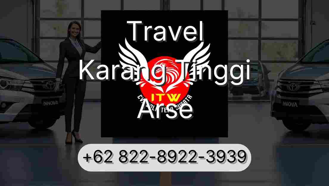 Travel Karang Tinggi Arse