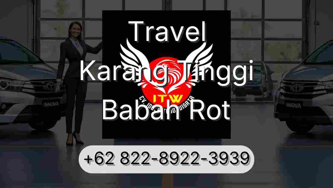 Travel Karang Tinggi Babah Rot