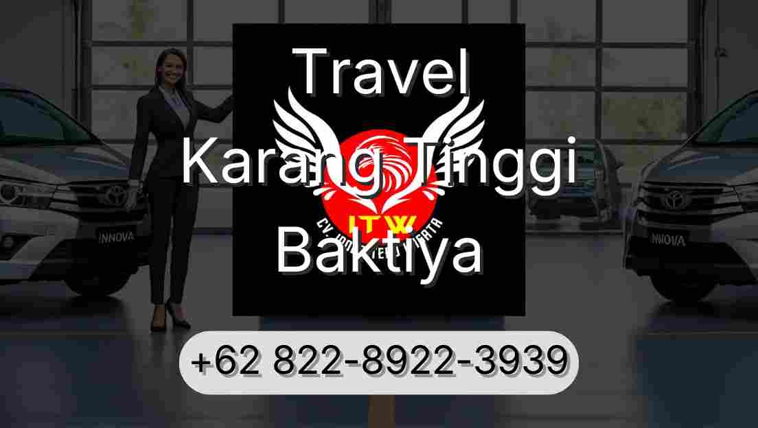 Travel Karang Tinggi Baktiya
