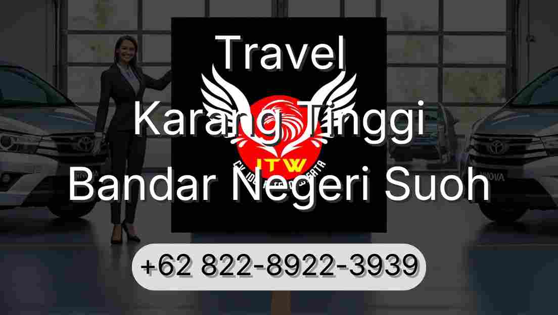 Travel Karang Tinggi Bandar Negeri Suoh