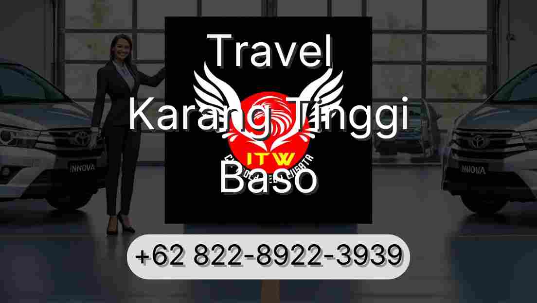 Travel Karang Tinggi Baso