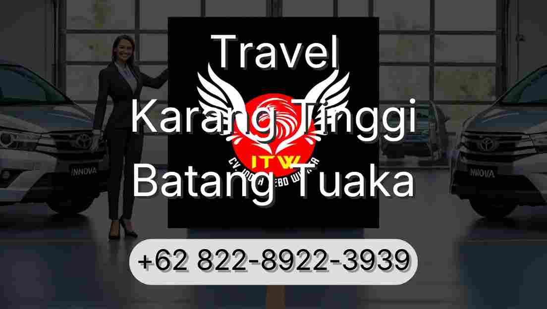 Travel Karang Tinggi Batang Tuaka
