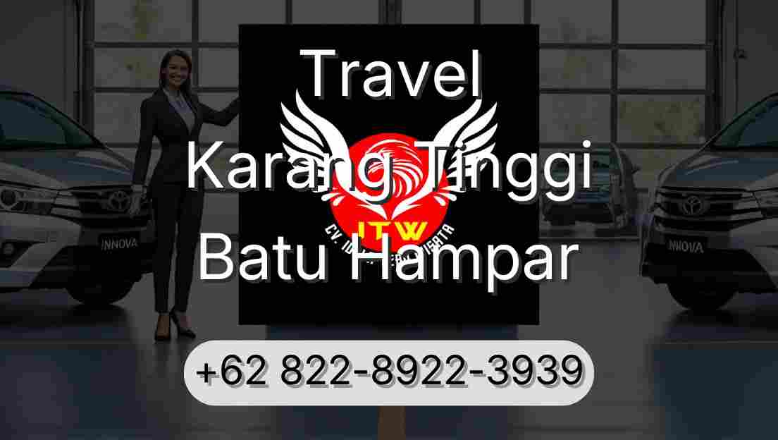 Travel Karang Tinggi Batu Hampar
