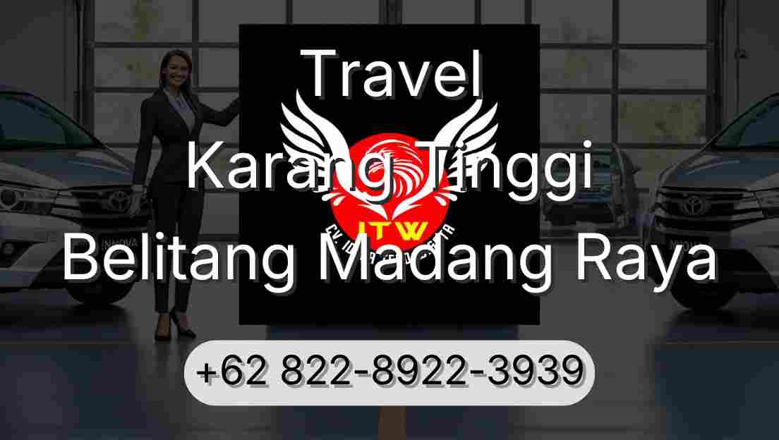 Travel Karang Tinggi Belitang Madang Raya
