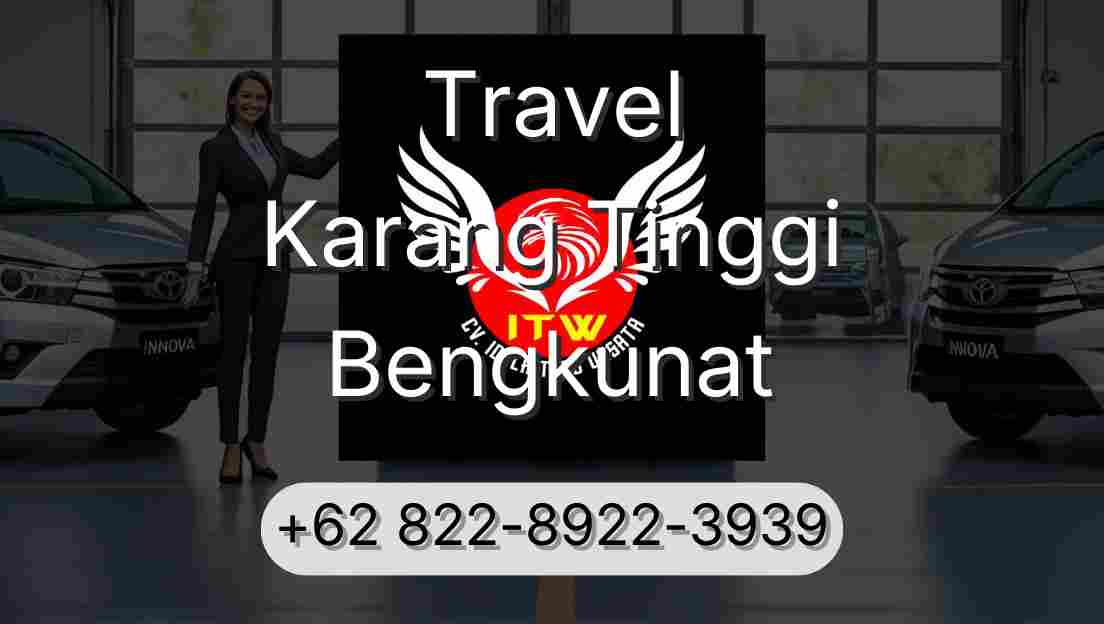 Travel Karang Tinggi Bengkunat