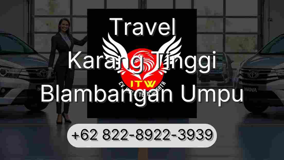 Travel Karang Tinggi Blambangan Umpu