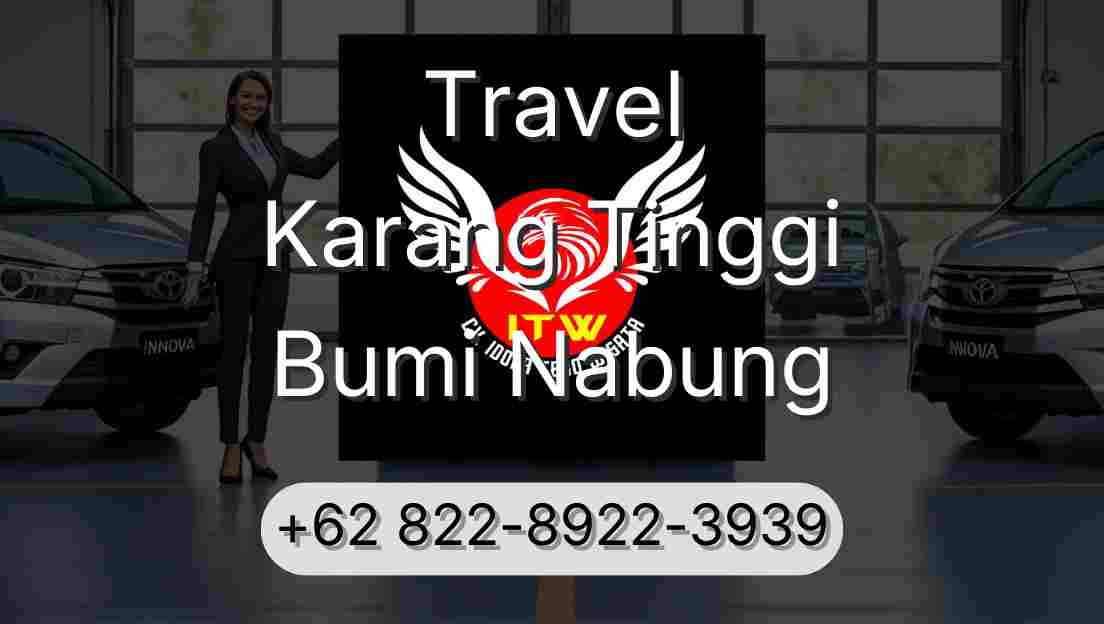 Travel Karang Tinggi Bumi Nabung