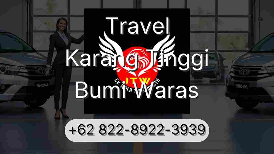 Travel Karang Tinggi Bumi Waras