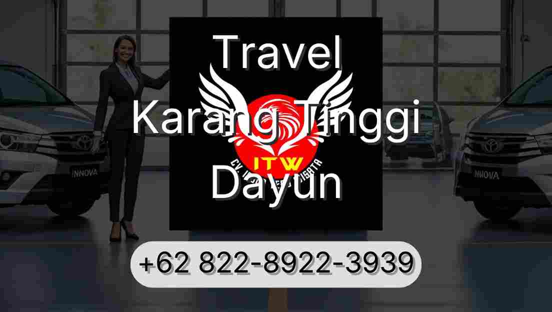 Travel Karang Tinggi Dayun