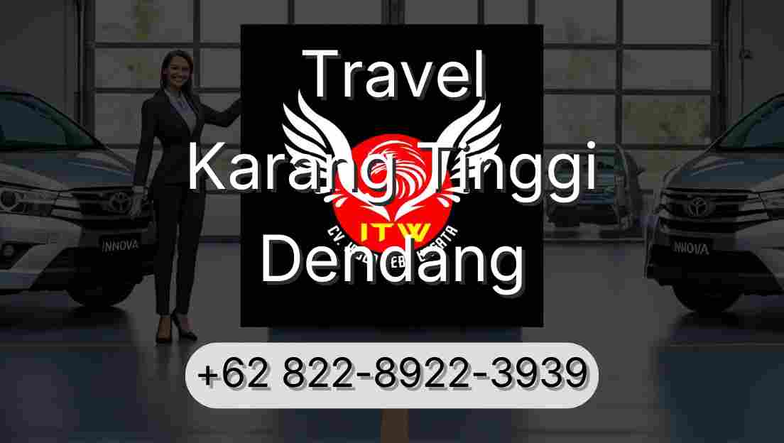 Travel Karang Tinggi Dendang