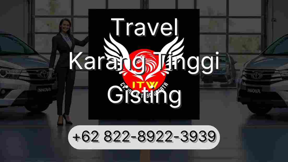 Travel Karang Tinggi Gisting