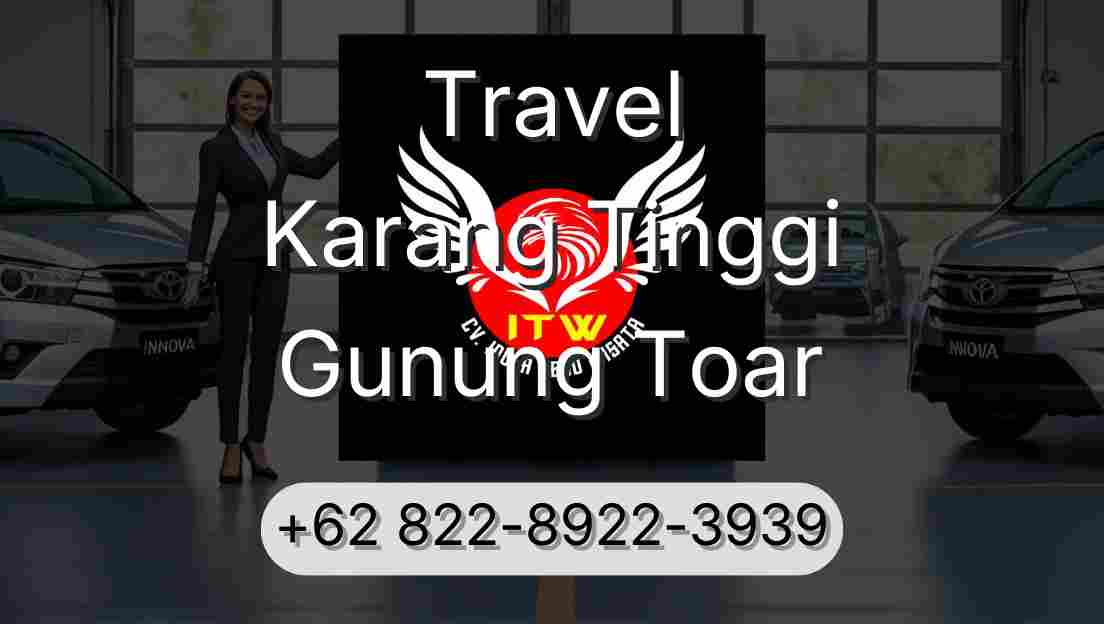 Travel Karang Tinggi Gunung Toar