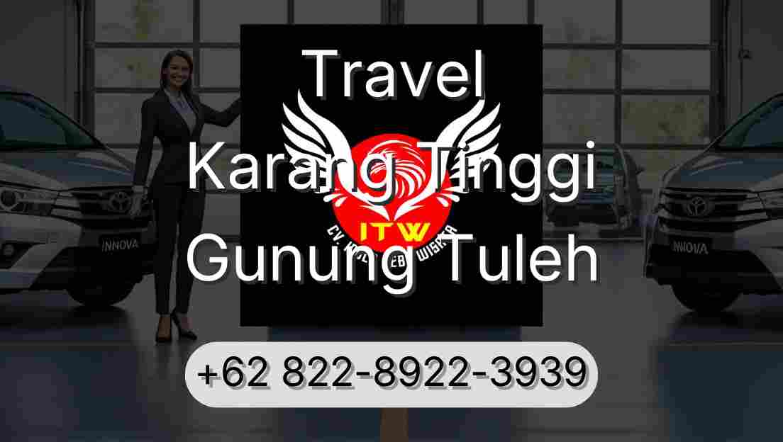 Travel Karang Tinggi Gunung Tuleh
