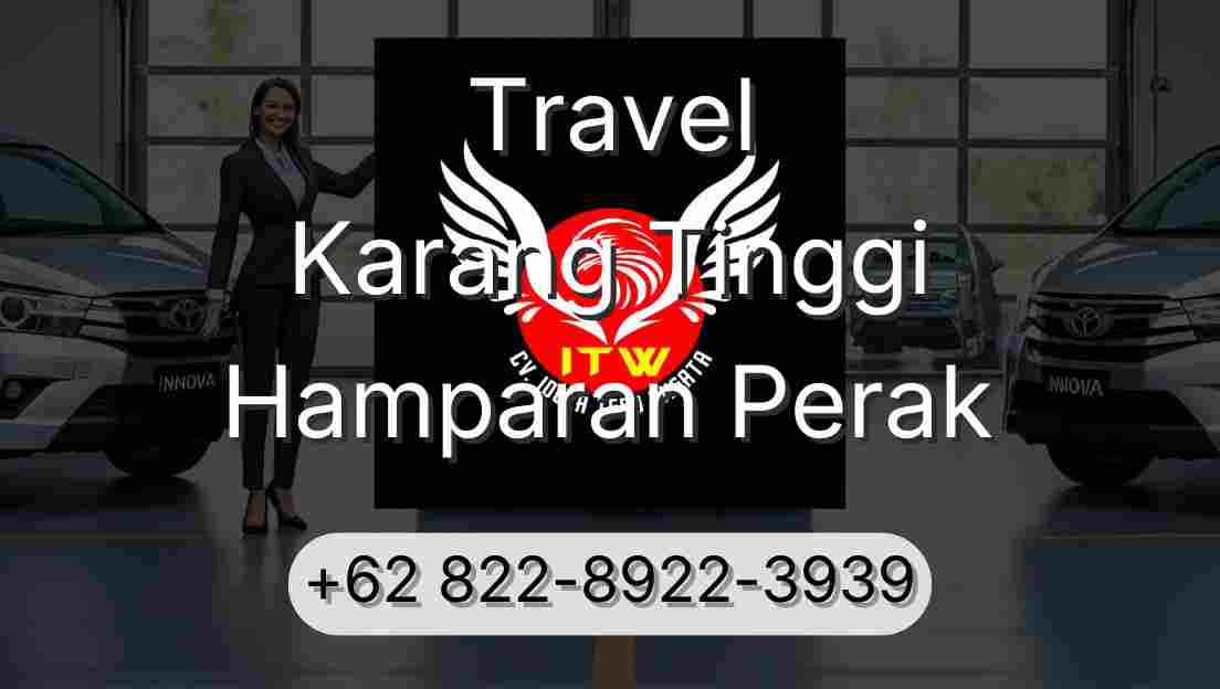 Travel Karang Tinggi Hamparan Perak