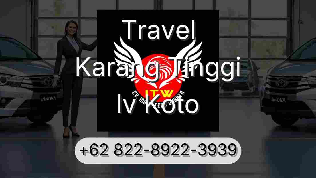 Travel Karang Tinggi Iv Koto