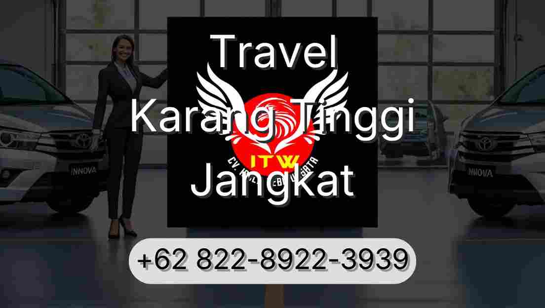 Travel Karang Tinggi Jangkat
