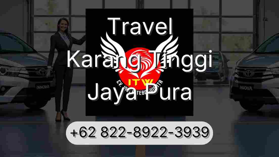 Travel Karang Tinggi Jaya Pura