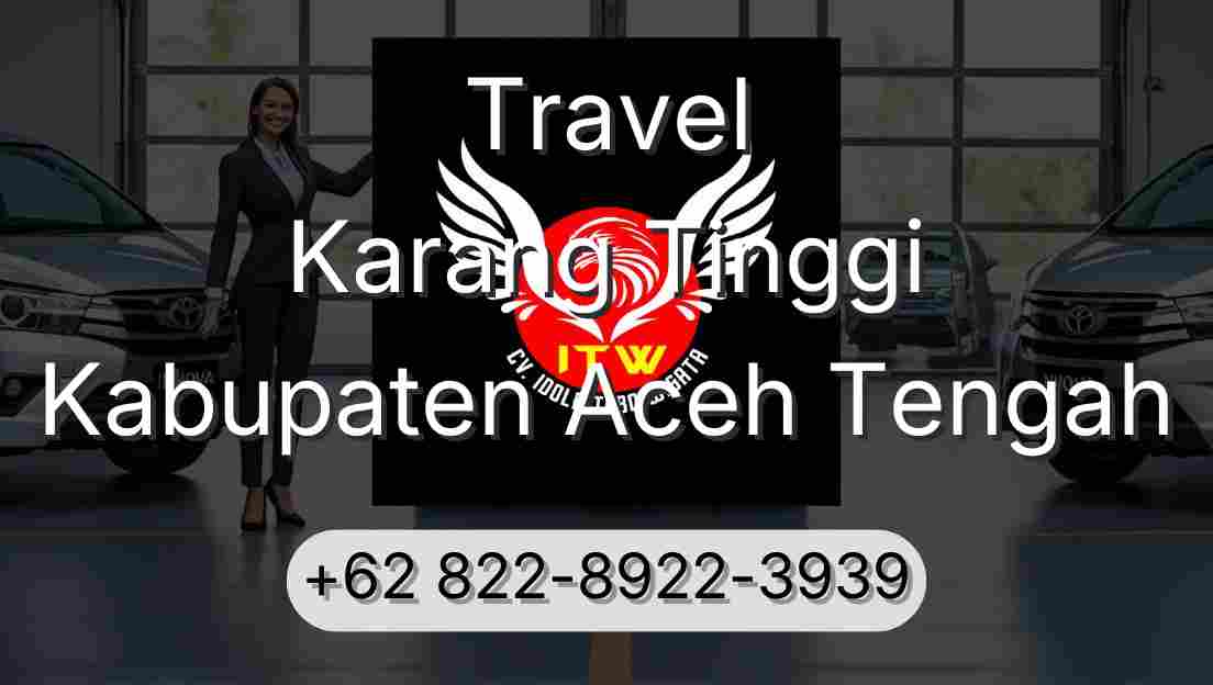 Travel Karang Tinggi Kabupaten Aceh Tengah