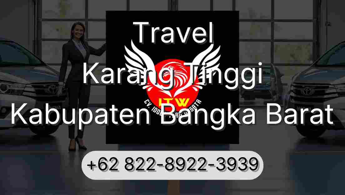 Travel Karang Tinggi Kabupaten Bangka Barat