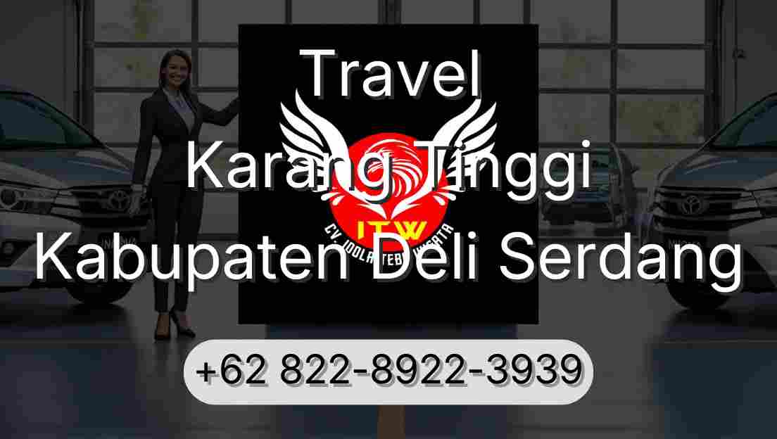 Travel Karang Tinggi Kabupaten Deli Serdang