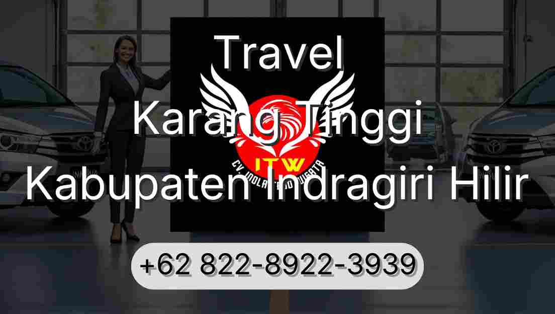 Travel Karang Tinggi Kabupaten Indragiri Hilir