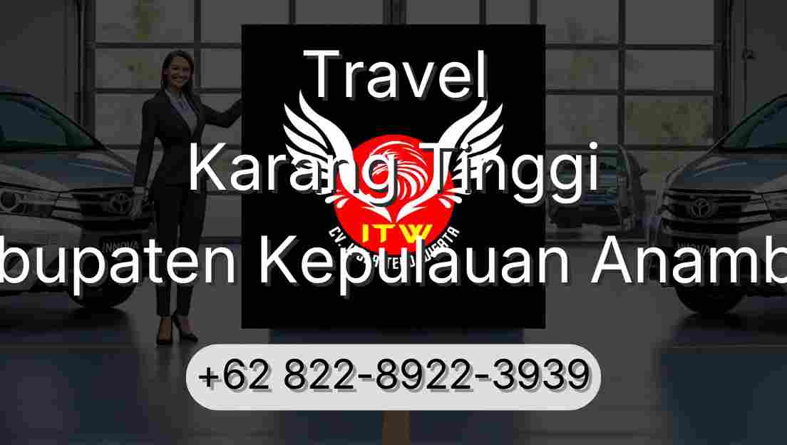 Travel Karang Tinggi Kabupaten Kepulauan Anambas