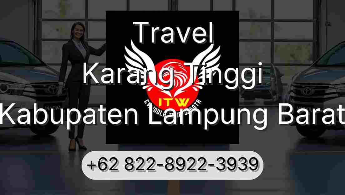 Travel Karang Tinggi Kabupaten Lampung Barat