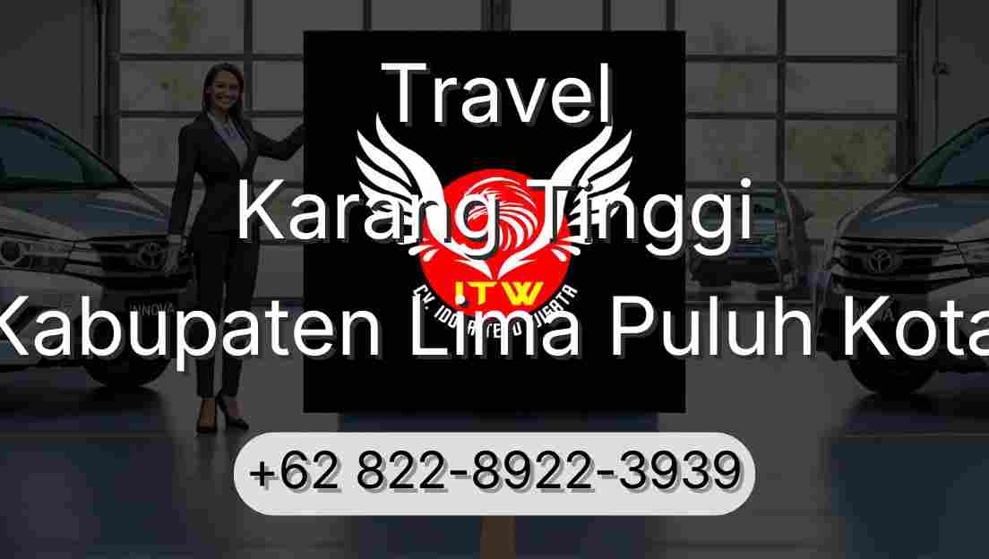 Travel Karang Tinggi Kabupaten Lima Puluh Kota