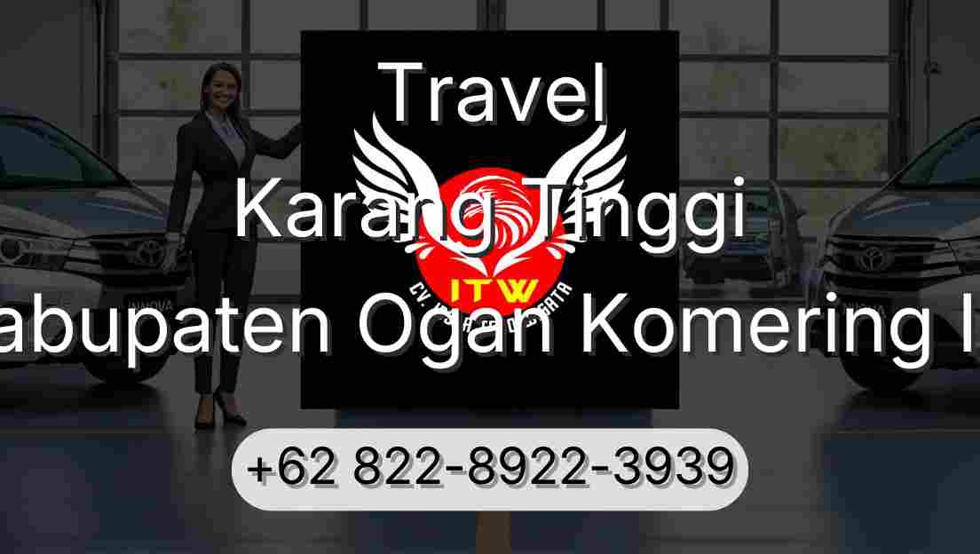 Travel Karang Tinggi Kabupaten Ogan Komering Ilir