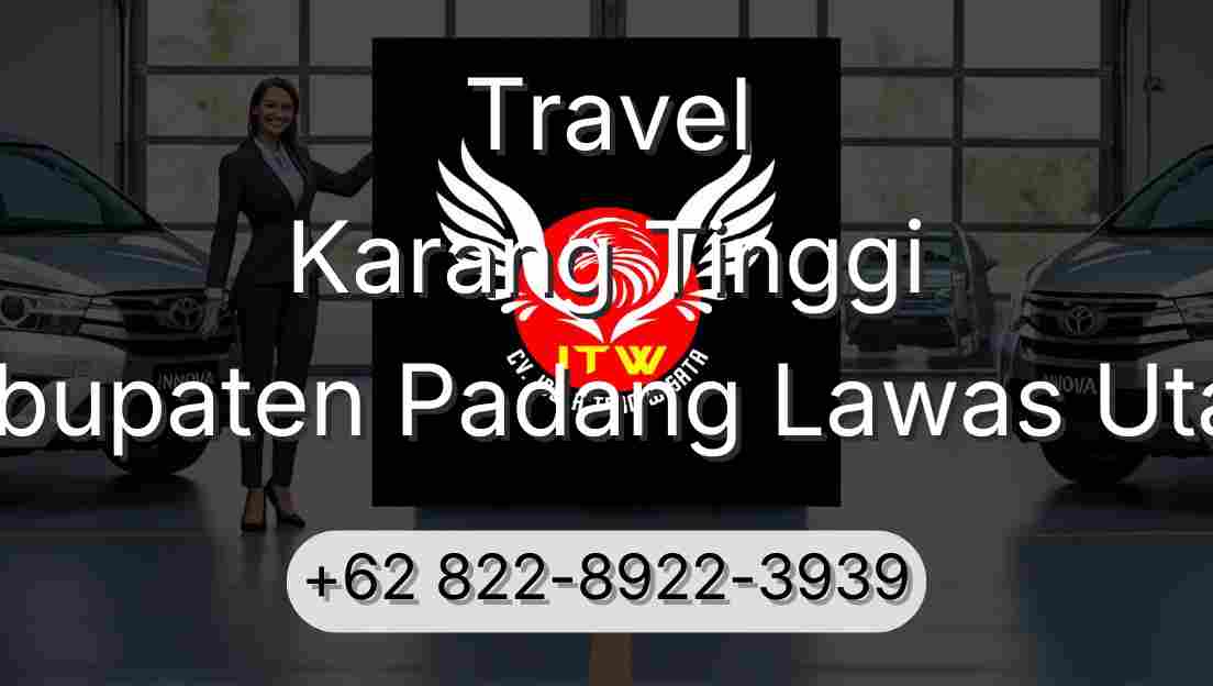 Travel Karang Tinggi Kabupaten Padang Lawas Utara