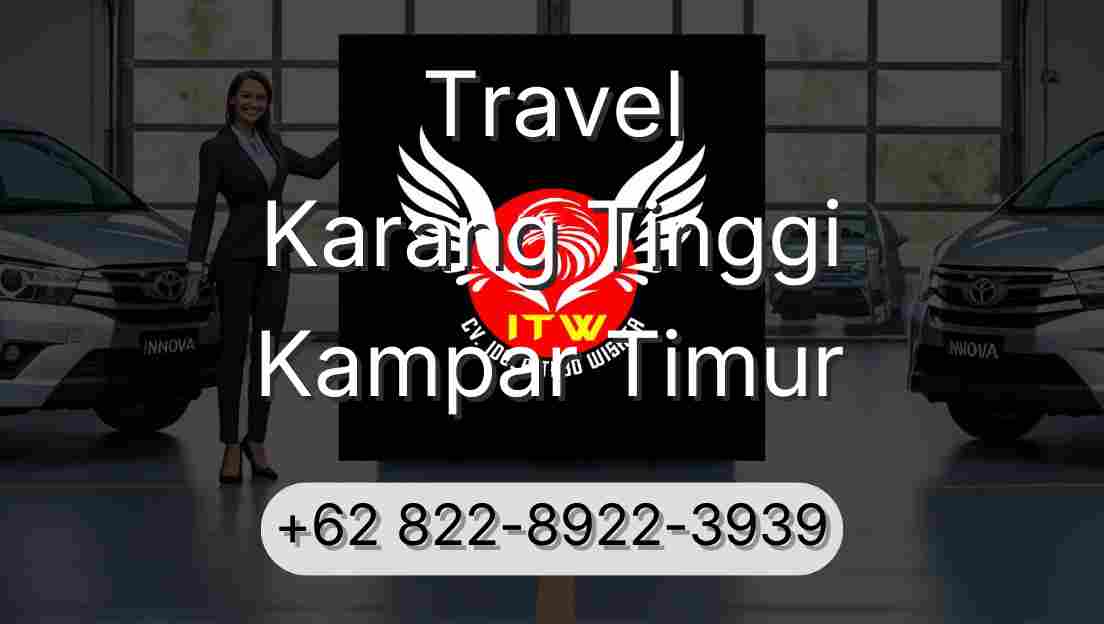 Travel Karang Tinggi Kampar Timur