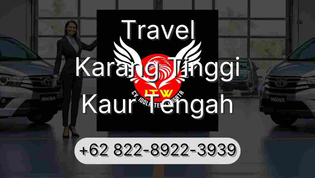 Travel Karang Tinggi Kaur Tengah