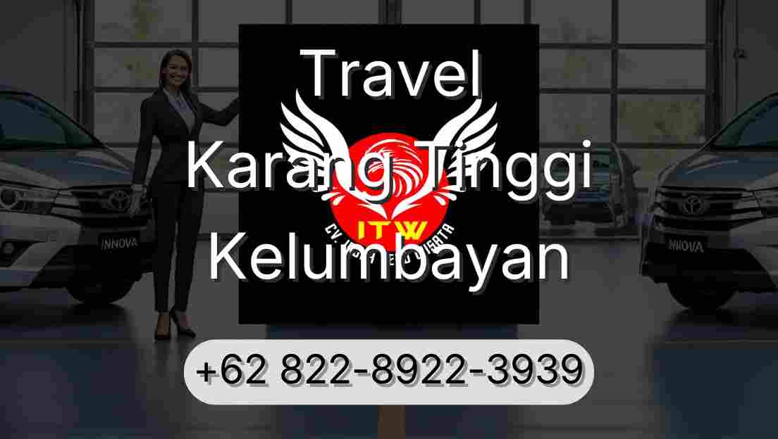 Travel Karang Tinggi Kelumbayan