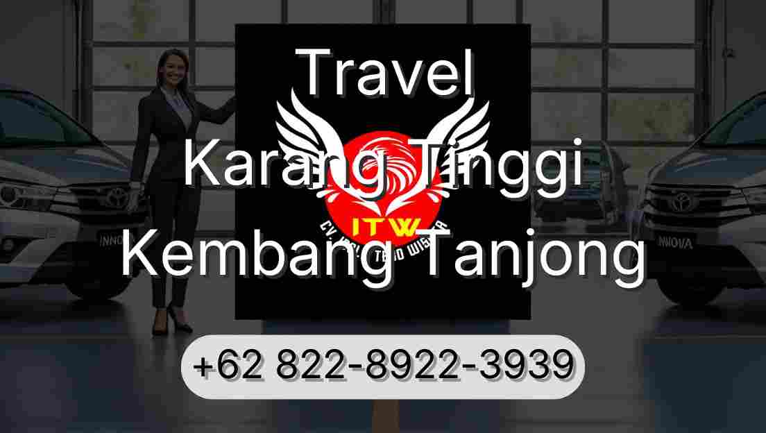 Travel Karang Tinggi Kembang Tanjong