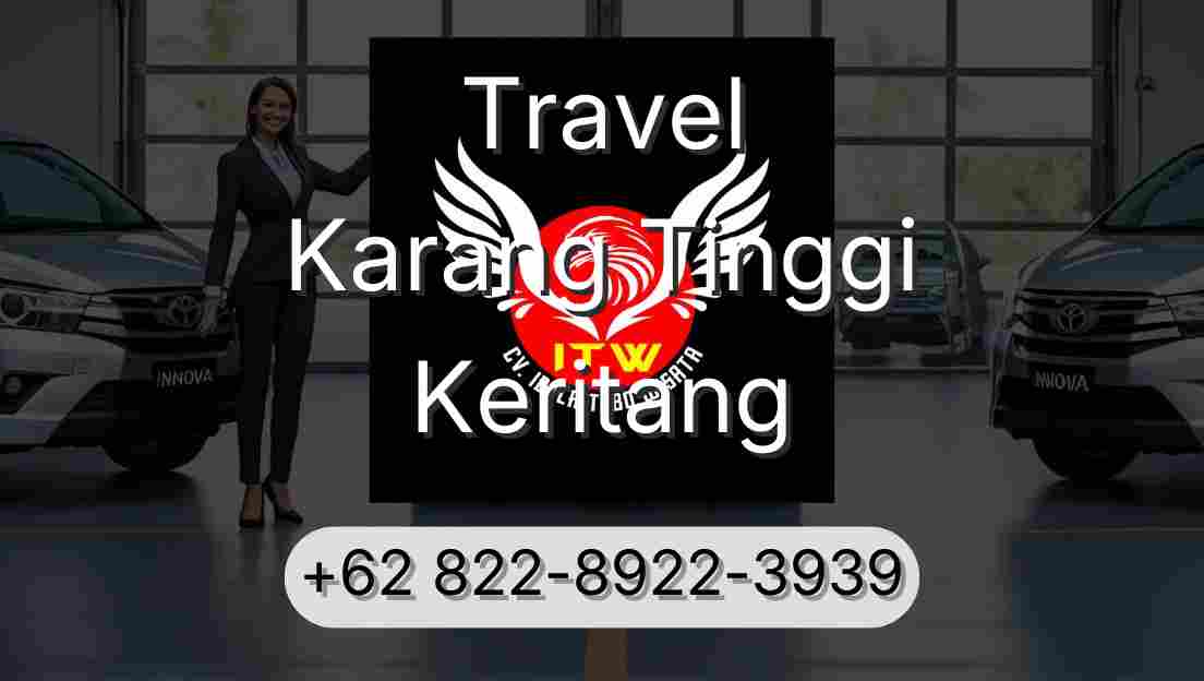 Travel Karang Tinggi Keritang