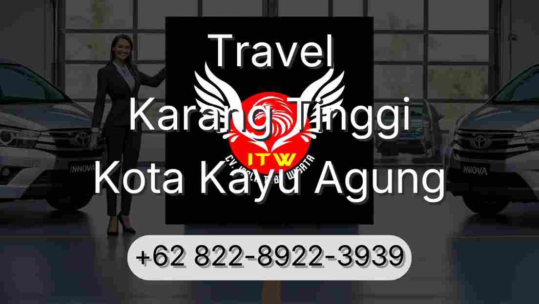 Travel Karang Tinggi Kota Kayu Agung