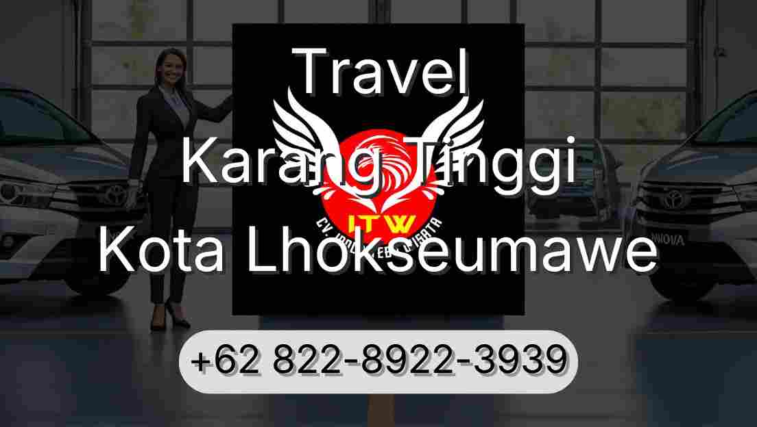 Travel Karang Tinggi Kota Lhokseumawe