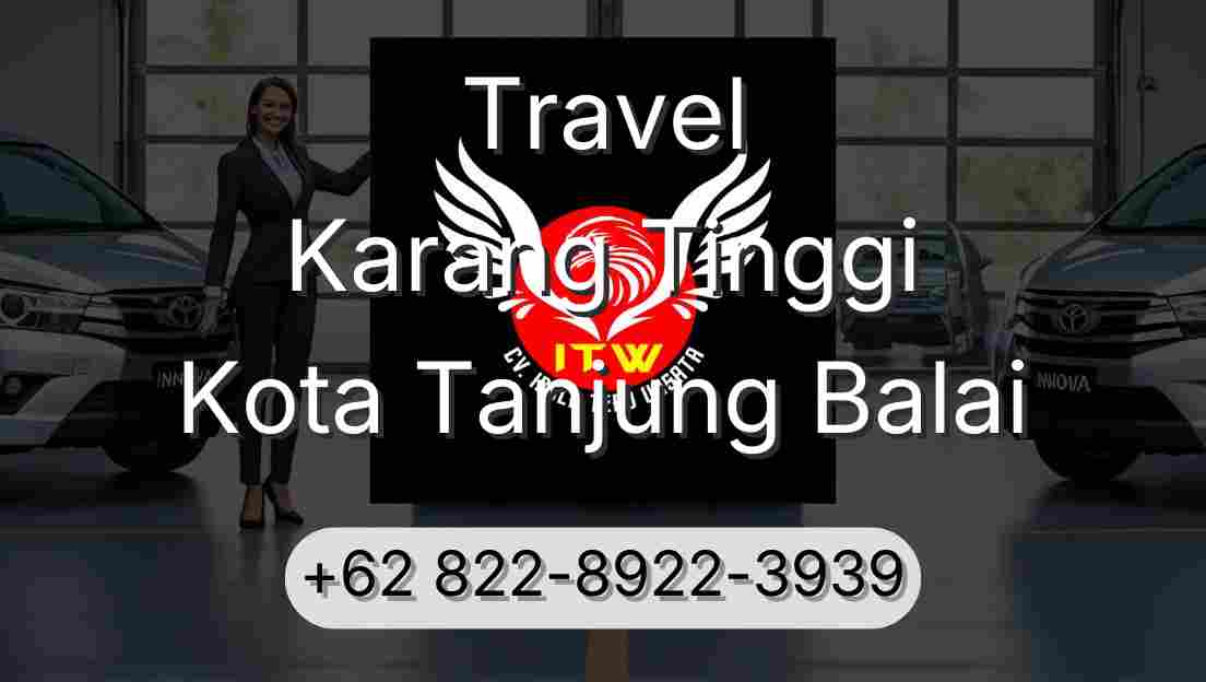 Travel Karang Tinggi Kota Tanjung Balai