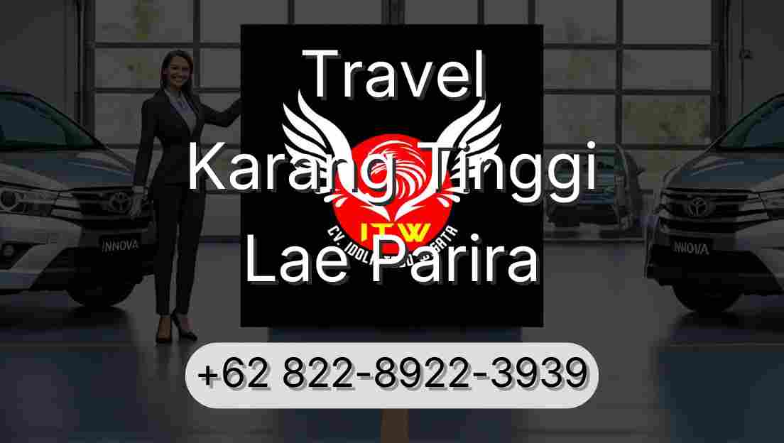 Travel Karang Tinggi Lae Parira